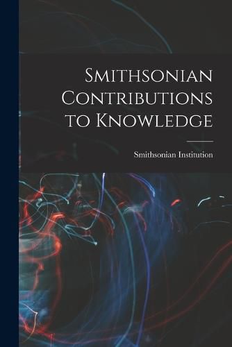 Cover image for Smithsonian Contributions to Knowledge