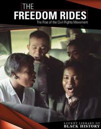 Cover image for The Freedom Rides: The Rise of the Civil Rights Movement