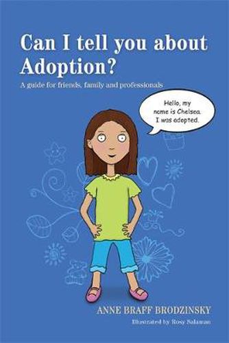 Cover image for Can I tell you about Adoption?: A guide for friends, family and professionals