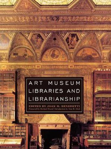 Cover image for Art Museum Libraries and Librarianship