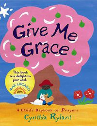 Cover image for Give Me Grace: Give Me Grace
