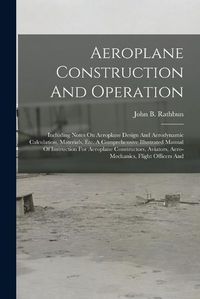 Cover image for Aeroplane Construction And Operation