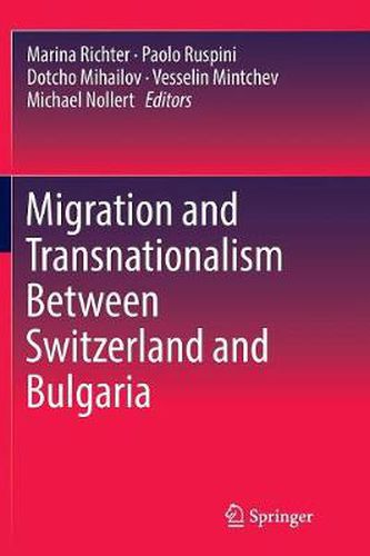 Migration and Transnationalism Between Switzerland and Bulgaria