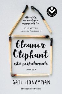 Cover image for Eleanor Oliphant esta perfectamente / Eleanor Oliphant is Completely Fine