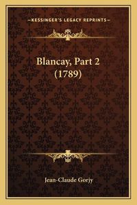 Cover image for Blancay, Part 2 (1789)