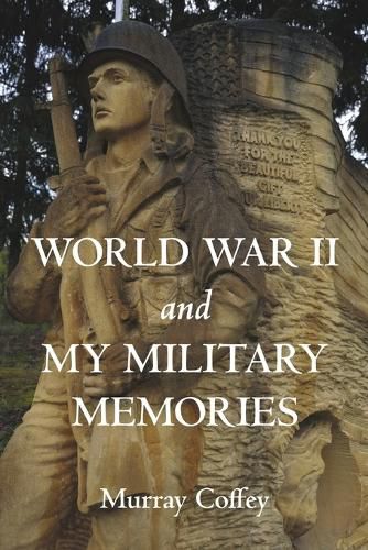 Cover image for World War II and My Military Memories