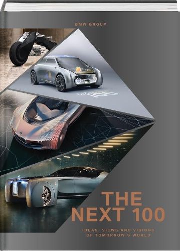 Cover image for The Next 100: Ideas, Views and Visions of Tomorrow's World