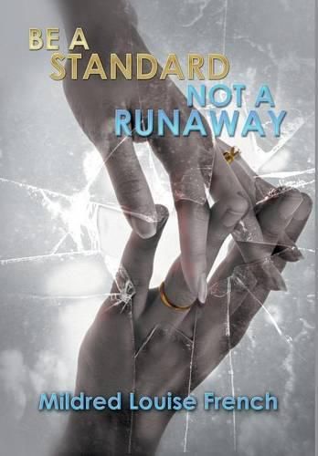 Cover image for Be a Standard Not a Runaway