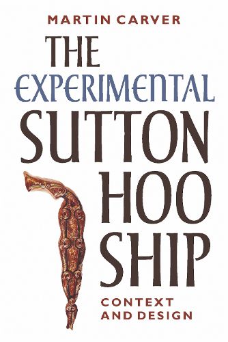 Cover image for The Experimental Sutton Hoo Ship
