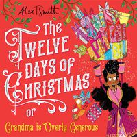 Cover image for The Twelve Days of Christmas: Grandma is Overly Generous