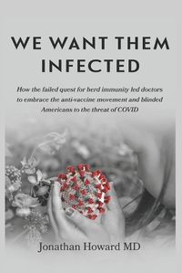 Cover image for We Want Them Infected