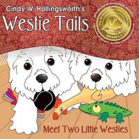 Cover image for Westie Tails-Meet Two Little Westies