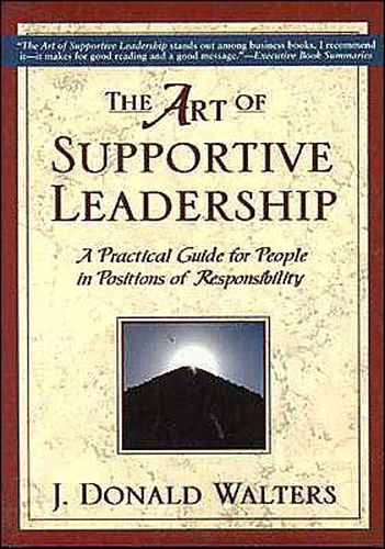 Cover image for The Art of Supportive Leadership: A Practical Guide for People in Positions of Responsibility