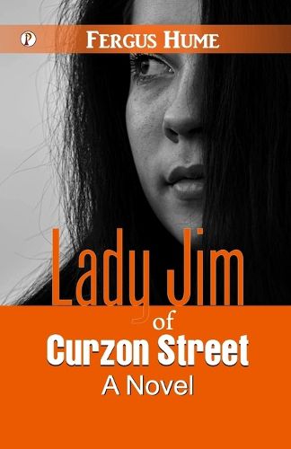 Cover image for Lady Jim of Curzon Street: A Novel (Edition1st)