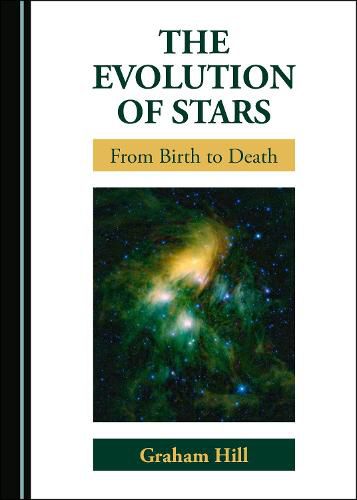 Cover image for The Evolution of Stars: From Birth to Death