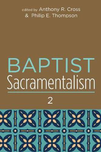 Baptist Sacramentalism 2