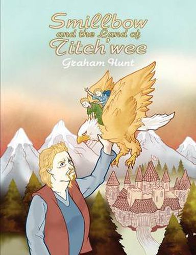 Cover image for Smillbow and the Land of Titch'wee