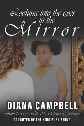 Cover image for Looking into the eyes in the Mirror