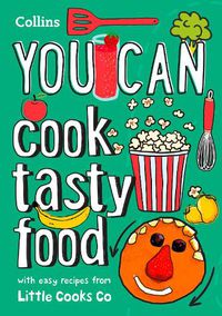 Cover image for YOU CAN cook tasty food: Be Amazing with This Inspiring Guide