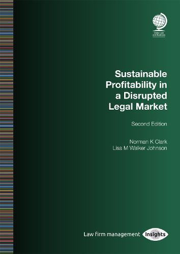 Cover image for Sustainable Profitability in a Disrupted Legal Market, Second Edition