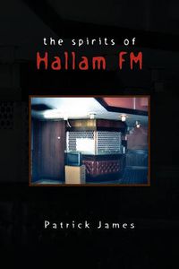Cover image for The Spirits of Hallam FM