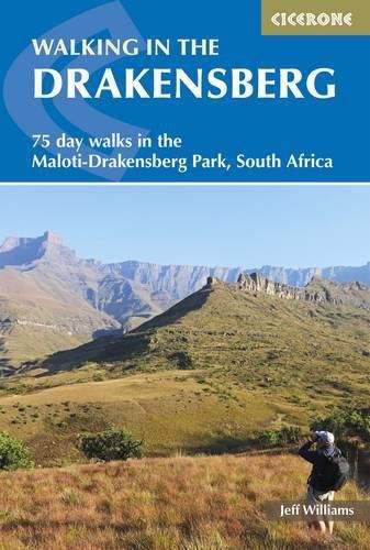 Cover image for Walking in the Drakensberg: 75 walks in the Maloti-Drakensberg Park