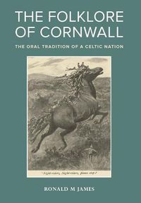 Cover image for The Folklore of Cornwall: The Oral Tradition of a Celtic Nation