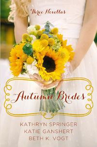 Cover image for Autumn Brides: A Year of Weddings Novella Collection
