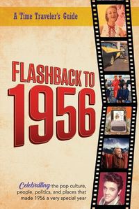 Cover image for Flashback to 1956 - A Time Traveler's Guide