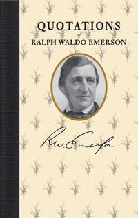 Cover image for Quotations of Ralph Waldo Emerson