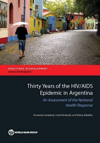 Cover image for Thirty Years of the HIV/AIDS Epidemic in Argentina: An Assessment of the National Health Response