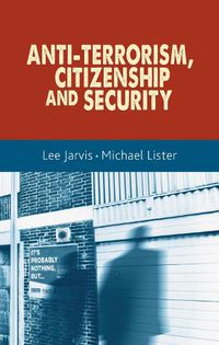 Cover image for Anti-Terrorism, Citizenship and Security