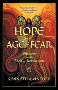 Cover image for Hope in an Age of Fear: Wisdom from the Book of Revelation