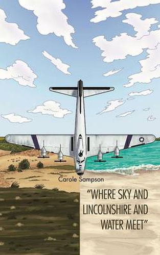 Cover image for Where Sky and Lincolnshire and Water Meet