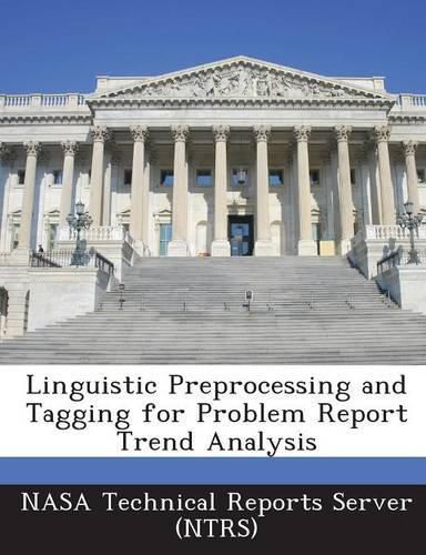 Cover image for Linguistic Preprocessing and Tagging for Problem Report Trend Analysis