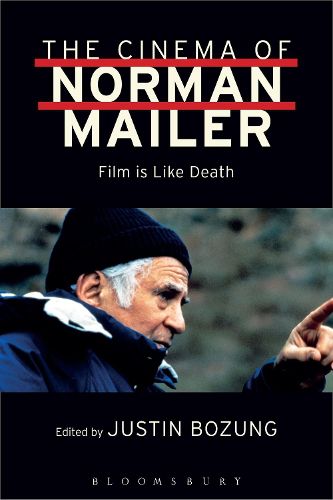 Cover image for The Cinema of Norman Mailer: Film is Like Death