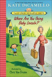 Cover image for Where Are You Going, Baby Lincoln?