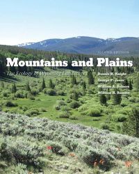 Cover image for Mountains and Plains: The Ecology of Wyoming Landscapes