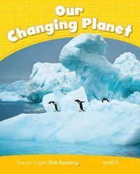 Cover image for Level 6: Our Changing Planet CLIL AmE