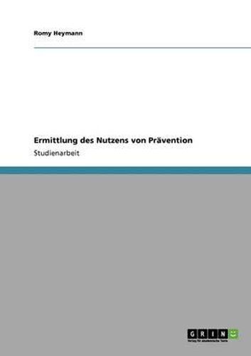 Cover image for Ermittlung Des Nutzens Von Pravention