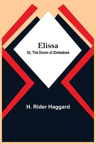 Cover image for Elissa; Or, The Doom of Zimbabwe