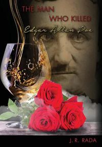 Cover image for The Man Who Killed Edgar Allan Poe