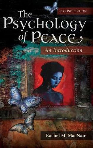Cover image for The Psychology of Peace: An Introduction, 2nd Edition