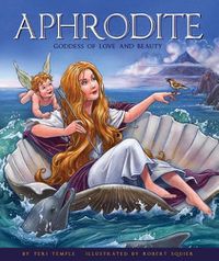 Cover image for Aphrodite: Goddess of Love and Beauty