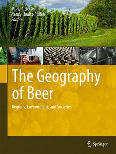 Cover image for The Geography of Beer: Regions, Environment, and Societies