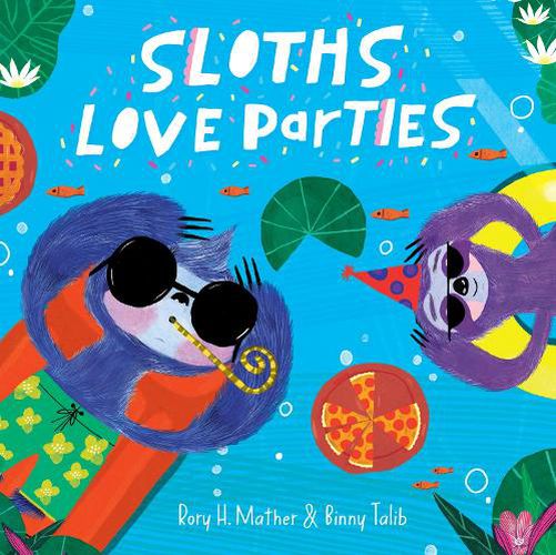 Cover image for Sloths Love Parties