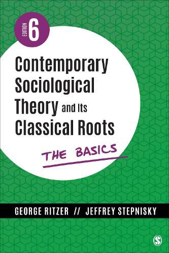 Cover image for Contemporary Sociological Theory and Its Classical Roots: The Basics