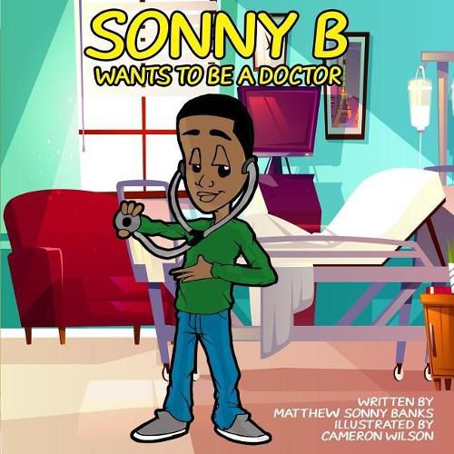 Cover image for Sonny B Wants to Be a Doctor