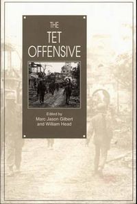 Cover image for The Tet Offensive