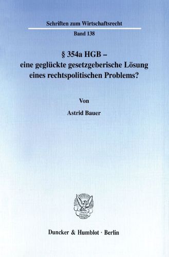 Cover image for 354a Hgb - Eine Gegluckte Gesetzgeberische Losung Eines Rechtspolitischen Problems?